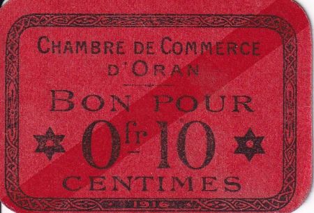 Algérie 10 Centimes - Chambre de Commerce d\'Oran - 1916 - NEUF - 141.49