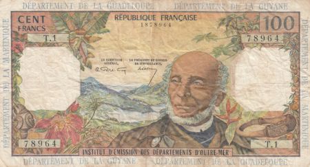 Antilles Françaises 100 Francs Victor Schoelcher - ND (1964) - Série T.1 - TB - P.10a - 1ère signatures
