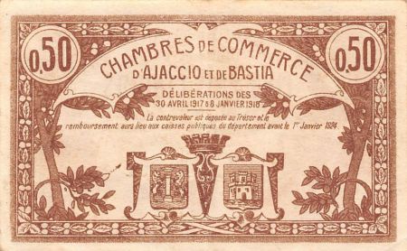 CHAMBRE DE COMMERCE  AJACCIO ET BASTIA - 50 CENTIMES 1917 / 1918