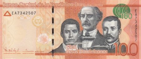 Dominicaine Rép. 100 Pesos Dominicanos, Duarte, Sanchez, Mella - Puerta del Conde 2015