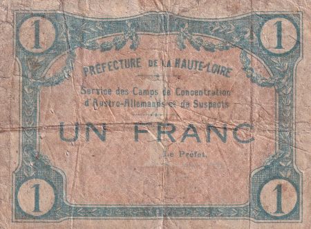 France 1 Franc - Camp de concentration d\'Austro-Allemands et de suspects - Haute-Loire - 1916