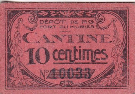 France 10 centimes - Cantine - Dépôt de prisonniers de guerre Fort du Murier
