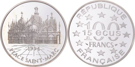 France 100 Francs - 15 Euros  - Place Saint Marc - Venise - 1994 - Argent - avec certificat