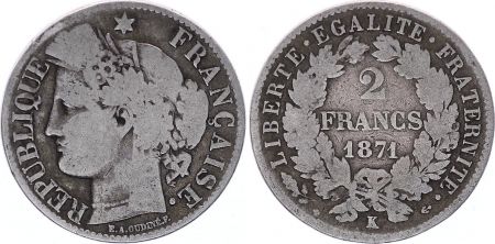 France 2 Francs Ceres - Gouvernement National -1871 Grand  K Bordeaux