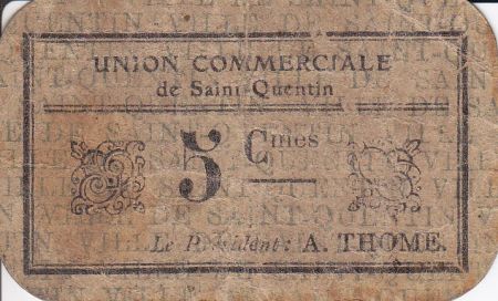 France 5 Centimes Saint-Quentin - Union Commerciale - 1914-1918 - Fleurette 3