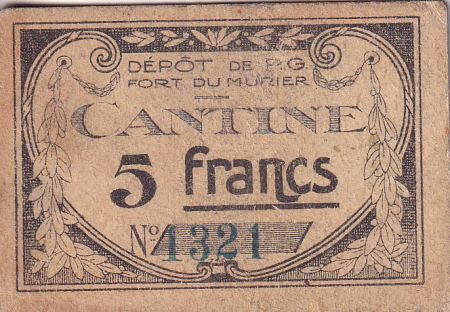 France 5 Francs - Cantine - Dépôt de prisonniers de guerre Fort du Murier