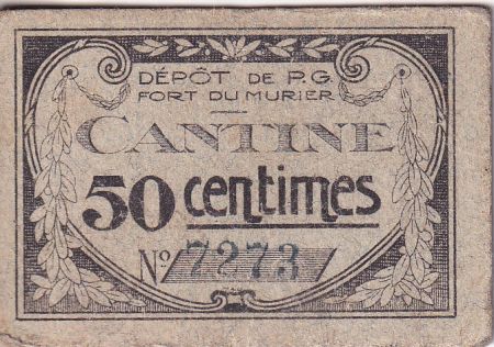 France 50 centimes - Cantine - Dépôt de prisonniers de guerre Fort du Murier