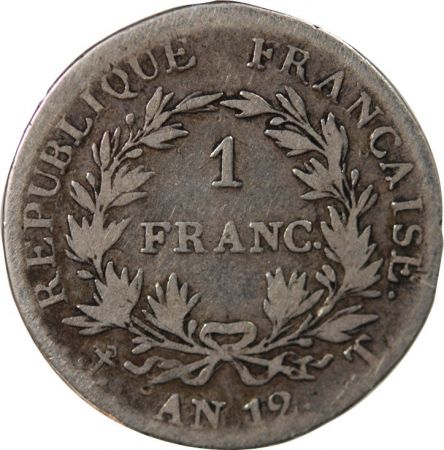 France BONAPARTE 1er CONSUL - 1 FRANC ARGENT AN 12 T NANTES