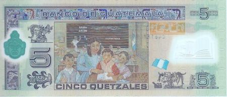 Guatemala 5 Quetzales 2010 - Général J. Rufino Barrios - Ecole (Canadian Bank Note) - Polymer