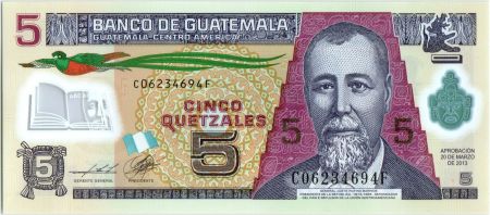 Guatemala 5 Quetzales Général J. Rufino Barrios - Ecole - 2013 (2017) Polymer