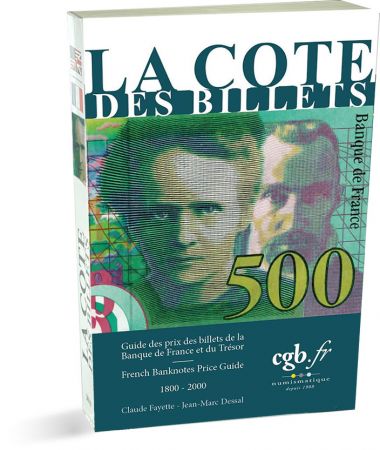 La Cote des billets de la Banque de France et du Trésor - C. Fayette / J.-M. Dessal - Edition 2021