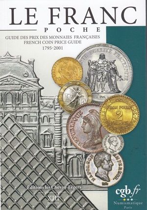 Le Franc poche : Les Monnaies 1795-2001 Edition 2023