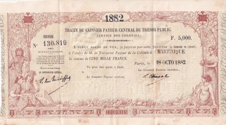 Martinique 5000 Francs - Traite du Trésor Public - Sign. Chazal - 18-10-1882 - Kol.N°46