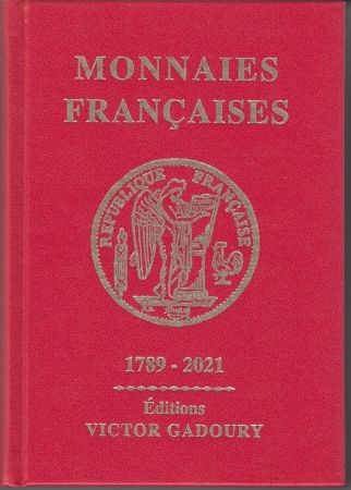 Monnaies Françaises - Gadoury 1789 - 2021