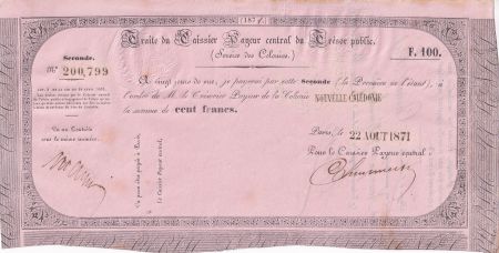 Nle Calédonie 100 Francs - Traite du Trésor Public - 22-08-1871 - SUP+